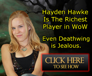 Hayden Hawkes World of Warcraft Gold Guide